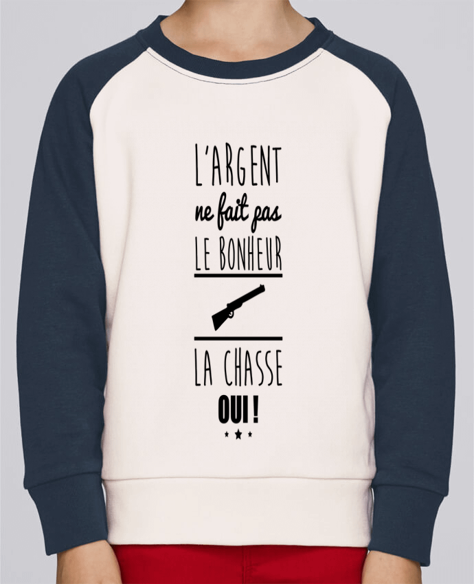 Sweat baseball enfant L'argent ne fait pas le bonheur la chasse oui ! par Benichan