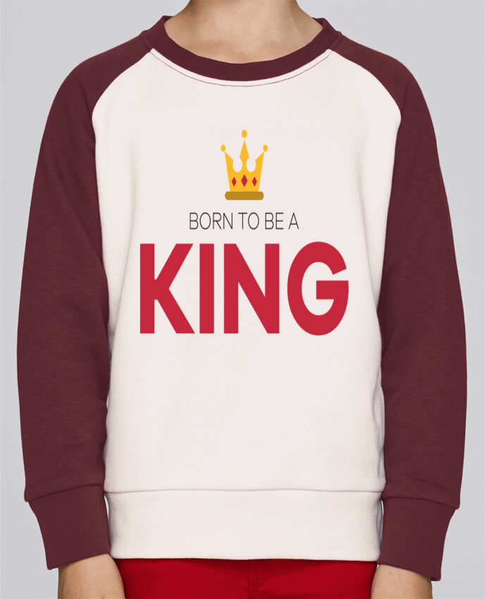 Sweatshirt Kids Round Neck Stanley Mini Contrast Born to be a king by tunetoo