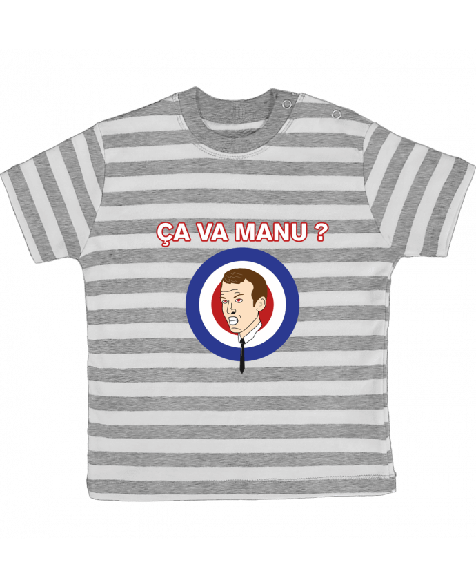 T-shirt baby with stripes Emmanuel Macron ça va manu ? by tunetoo