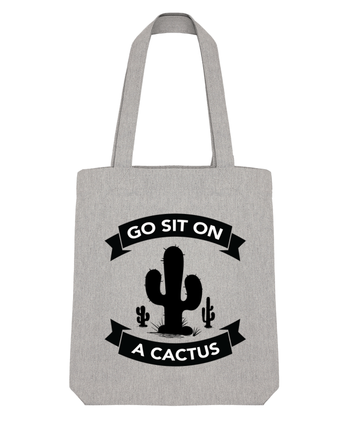 Tote Bag Stanley Stella Go sit on a cactus by justsayin 