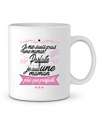 Mug  Maman plus que parfaite par ShoppingDLN