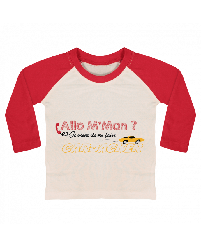 T-shirt baby Baseball long sleeve Carjacker l'auto Citations Dikkenek by tunetoo