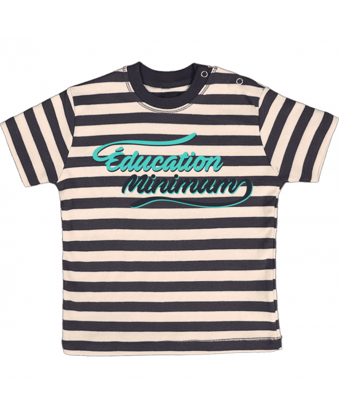 T-shirt baby with stripes Education minimum citation Dikkenek by tunetoo