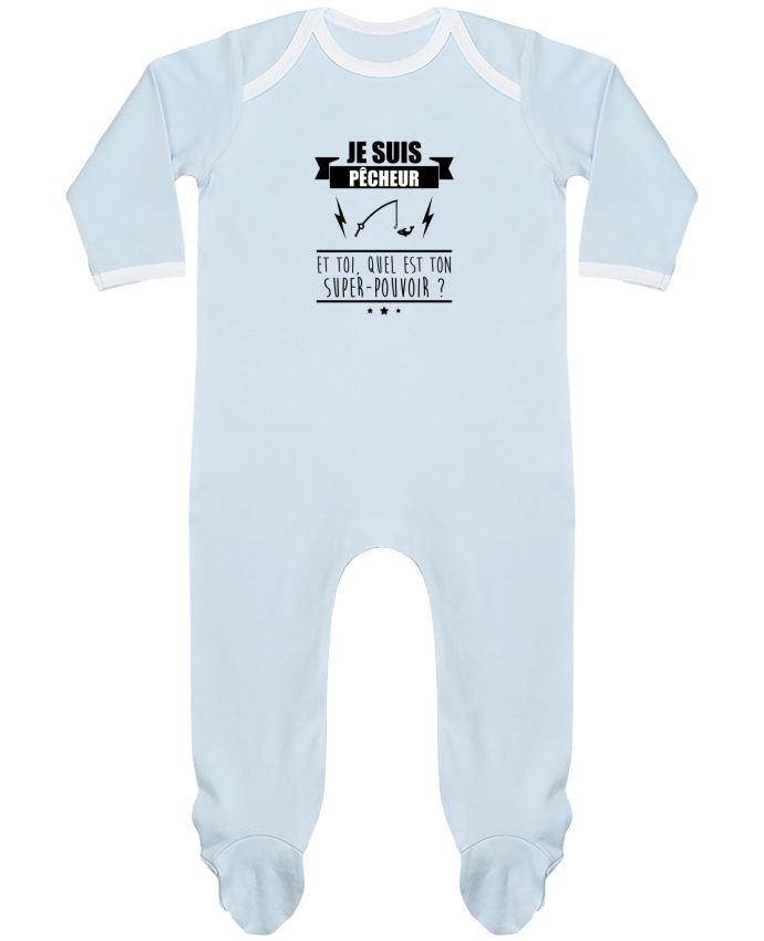 Body Pyjama Bébé Je suis pêcheur et toi, quel est on super-pouvoir ? par Benichan