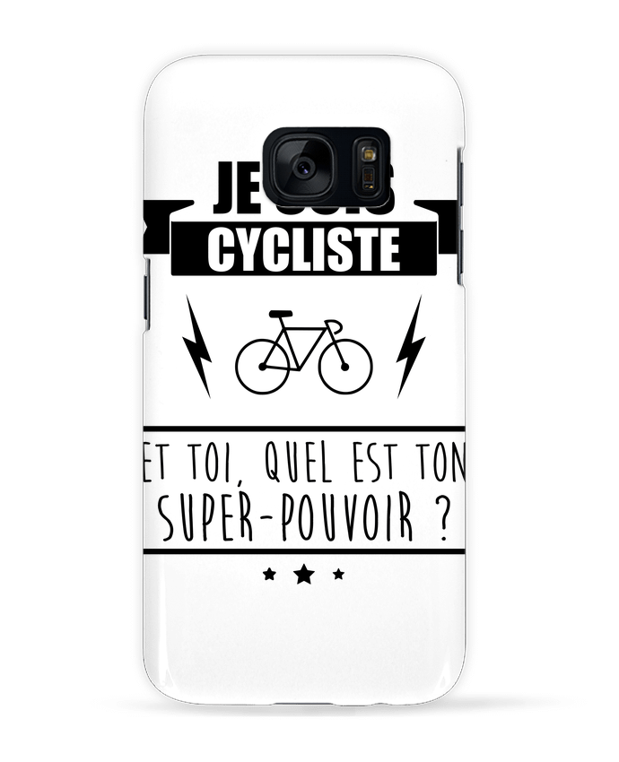 Coque 3D Samsung Galaxy S7  Je suis cycliste et toi, quel est on super-pouvoir ? par Benichan