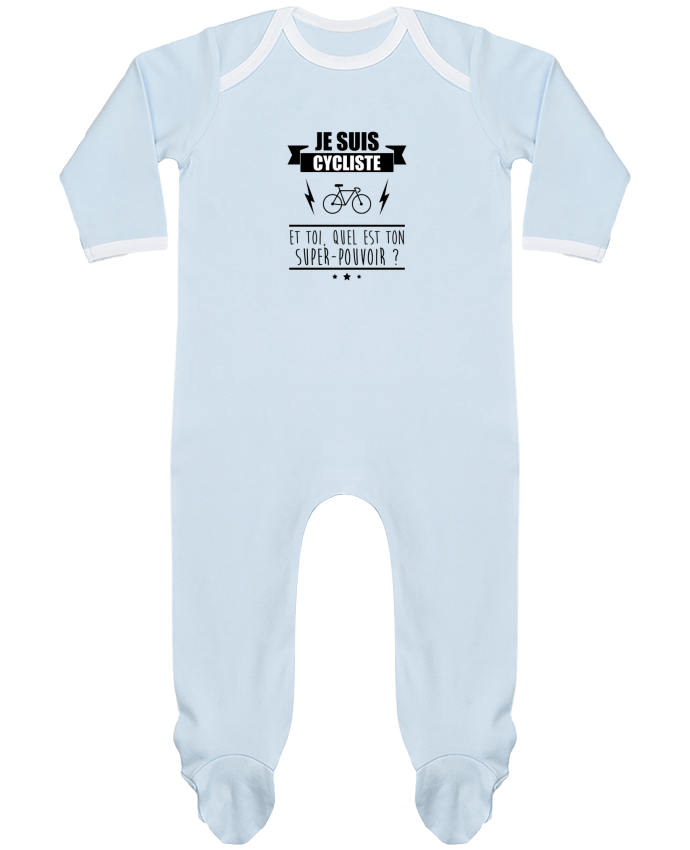Body Pyjama Bébé Je suis cycliste et toi, quel est on super-pouvoir ? par Benichan