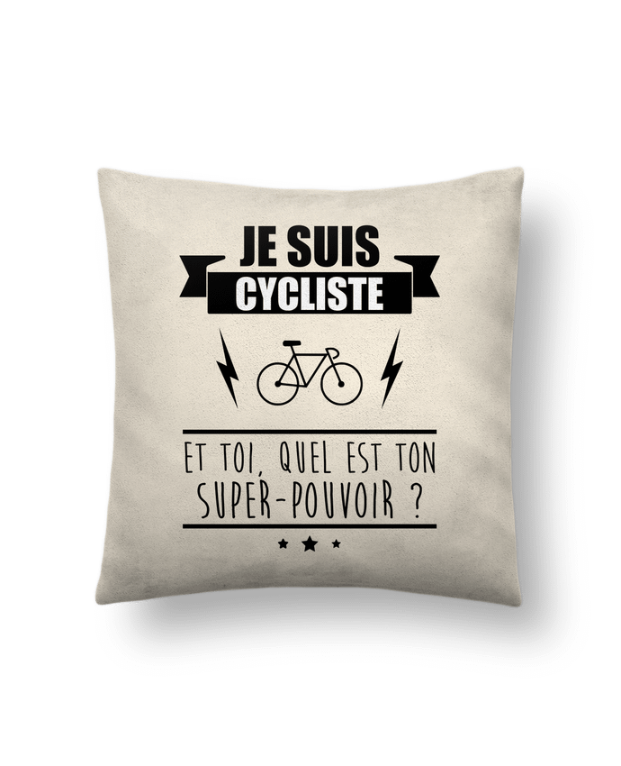 Coussin suédine Je suis cycliste et toi, quel est on super-pouvoir ? par Benichan