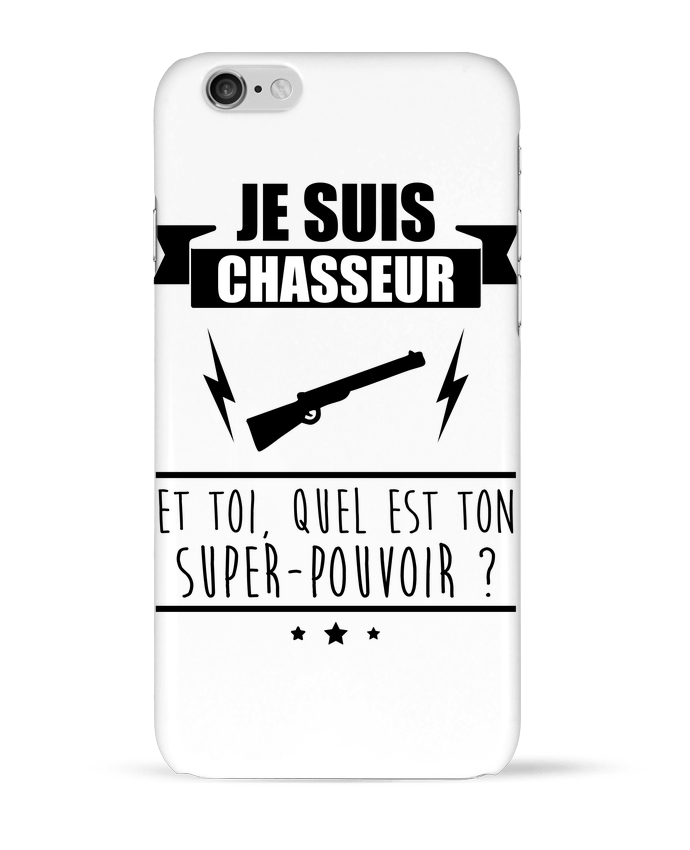 Case 3D iPhone 6 Je suis chasseur et toi, quel est on super-pouvoir ? by Benichan