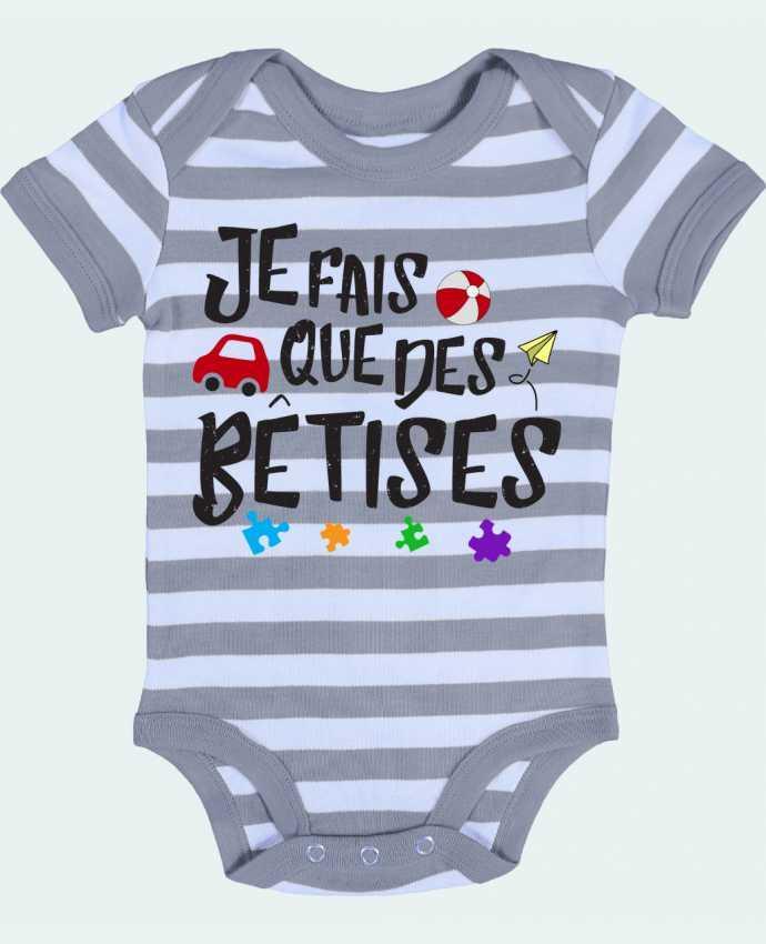 Body Bébé Rayé Je fais que des bêtises - tunetoo