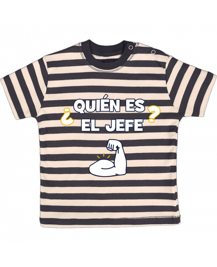 Camiseta Bebé a Rayas Quién es el jefe por tunetoo