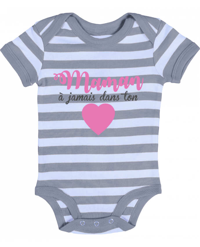 Baby Body striped Maman à jamais dans ton coeur - tunetoo