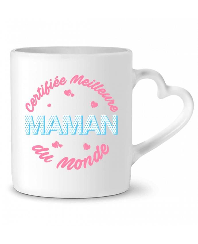 Mug coeur Certifiée meilleure maman du monde par tunetoo