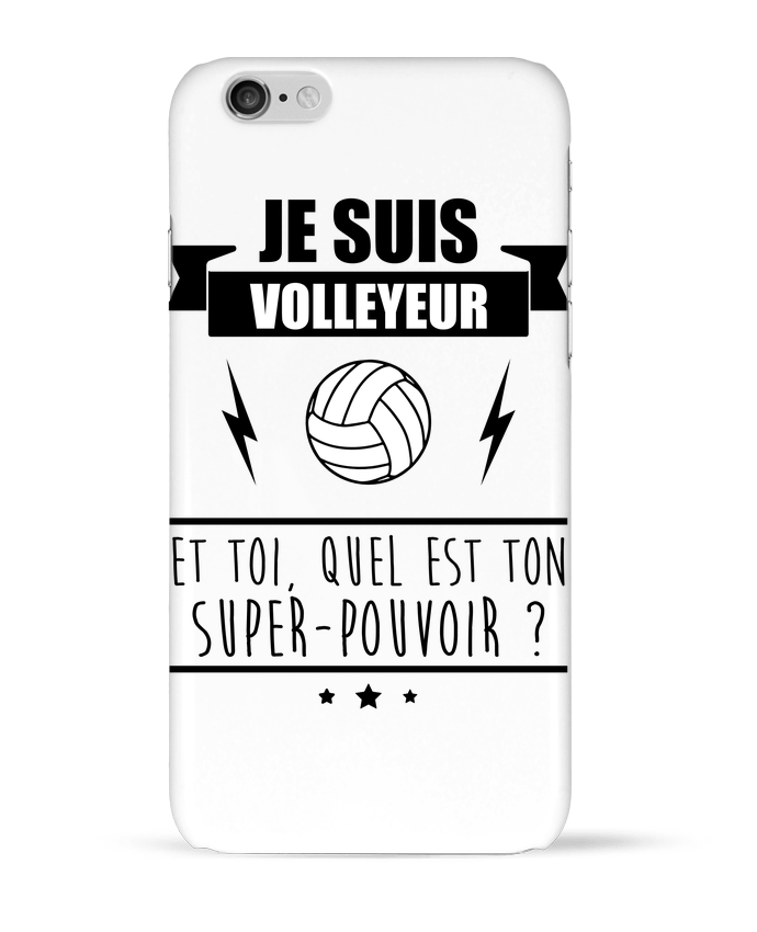 Coque iPhone 6 Je suis volleyeur et toi, quel est ton super-pouvoir ? par Benichan