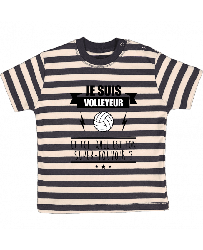 T-shirt baby with stripes Je suis volleyeur et toi, quel est ton super-pouvoir ? by Benichan