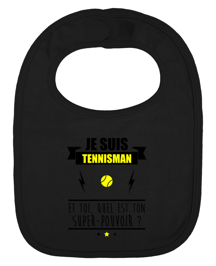 Bavoir bébé uni Je suis tennisman et toi, quel est ton super-pouvoir ? par Benichan