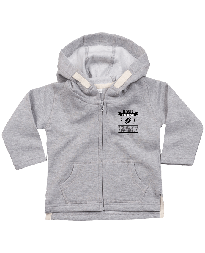 Hoddie with zip for baby Je suis rugbyman et toi, quel est ton super-pouvoir ? by Benichan