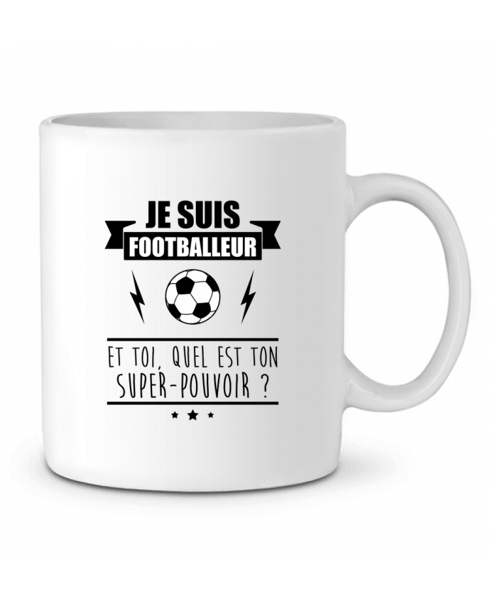 Ceramic Mug Je suis footballeur et toi, quel est ton super-pouvoir ? by Benichan