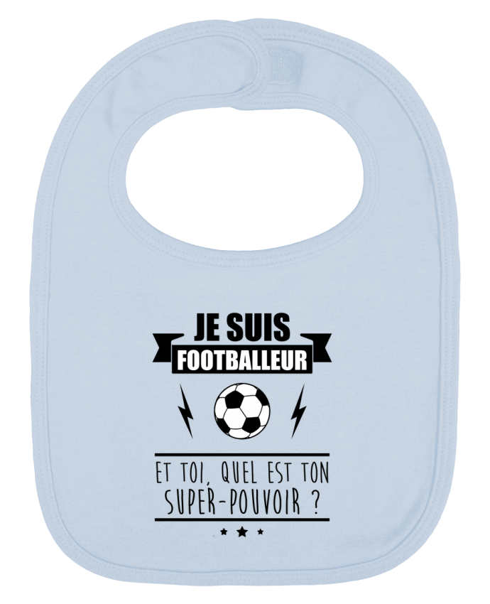 Bavoir bébé uni Je suis footballeur et toi, quel est ton super-pouvoir ? par Benichan