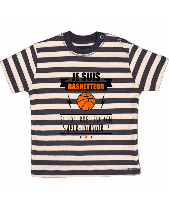 Camiseta Bebé a Rayas Je suis basketteur et toi, quel est ton super-pouvoir ? por Benichan