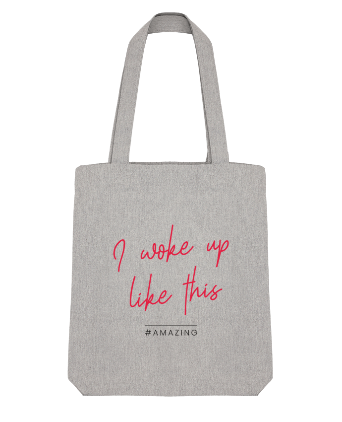 Tote Bag Stanley Stella I woke up like this - Amazing by Folie douce 
