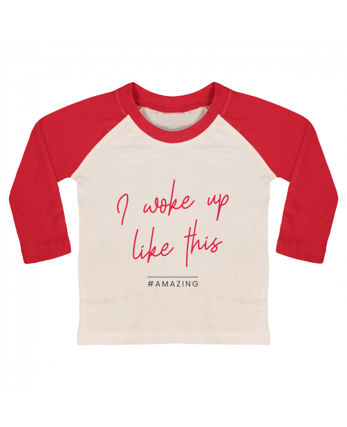 T-shirt baby Baseball long sleeve I woke up like this - Amazing by Folie douce