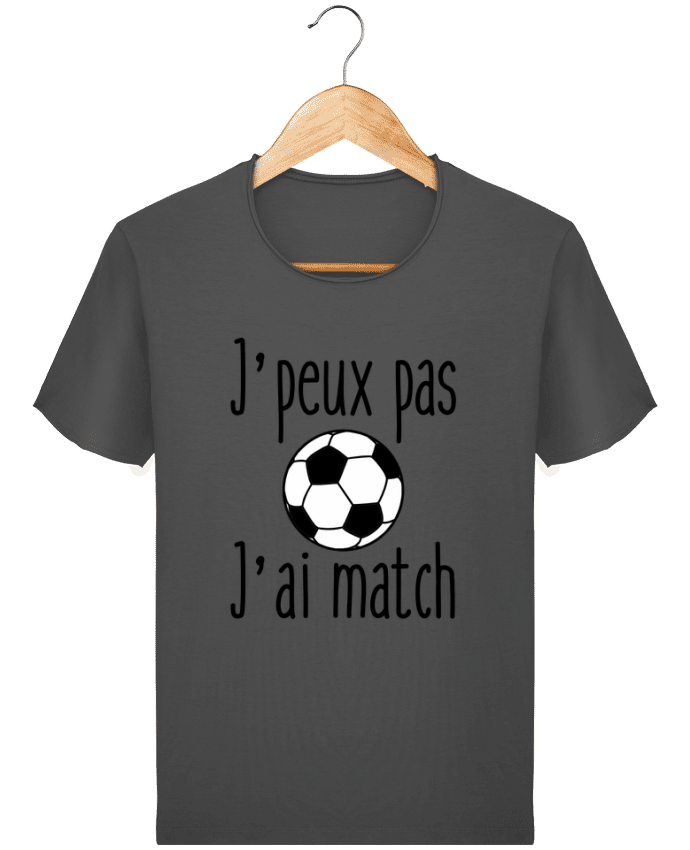 T-shirt Men Stanley Imagines Vintage J'peux pas j'ai match de foot by Benichan