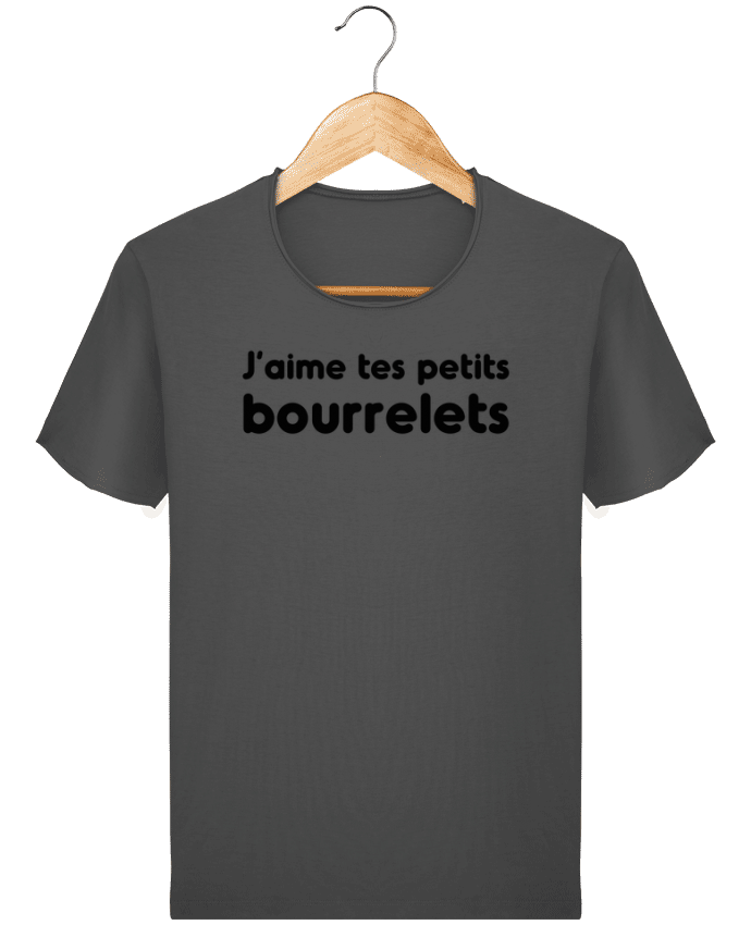 T-shirt Men Stanley Imagines Vintage J'aime tes petits bourrelets by tunetoo