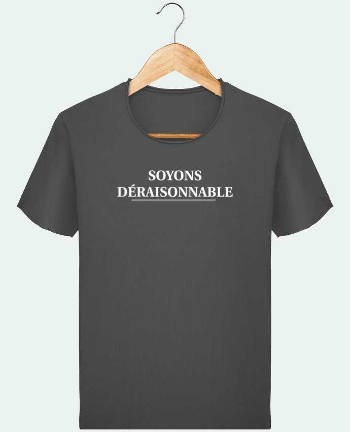 T-shirt Men Stanley Imagines Vintage Soyons déraisonnable by tunetoo