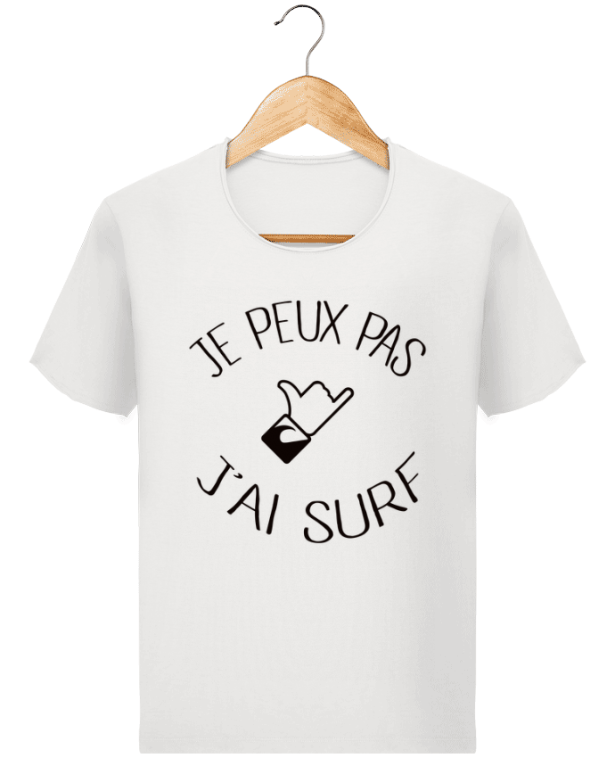 T-shirt Men Stanley Imagines Vintage Je peux pas j'ai surf by Freeyourshirt.com