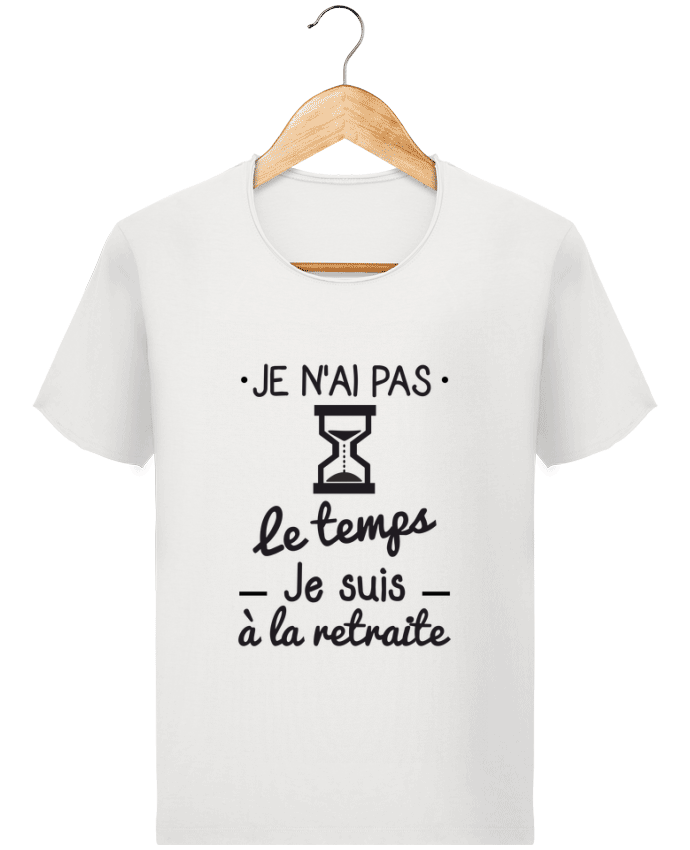  T-shirt Homme vintage Pas le temps, je suis à la retraite, tee shirt retraité par Benichan