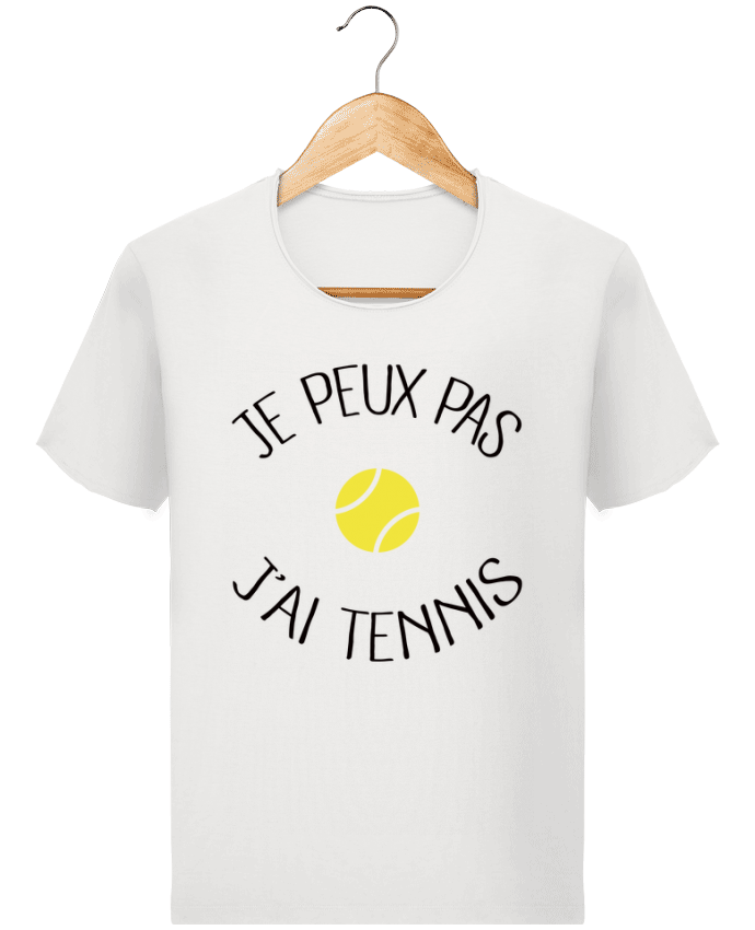 T-shirt Men Stanley Imagines Vintage Je peux pas j'ai Tennis by Freeyourshirt.com