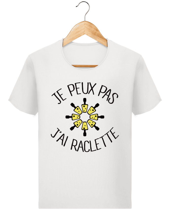 T-shirt Men Stanley Imagines Vintage Je peux pas j'ai Raclette by Freeyourshirt.com