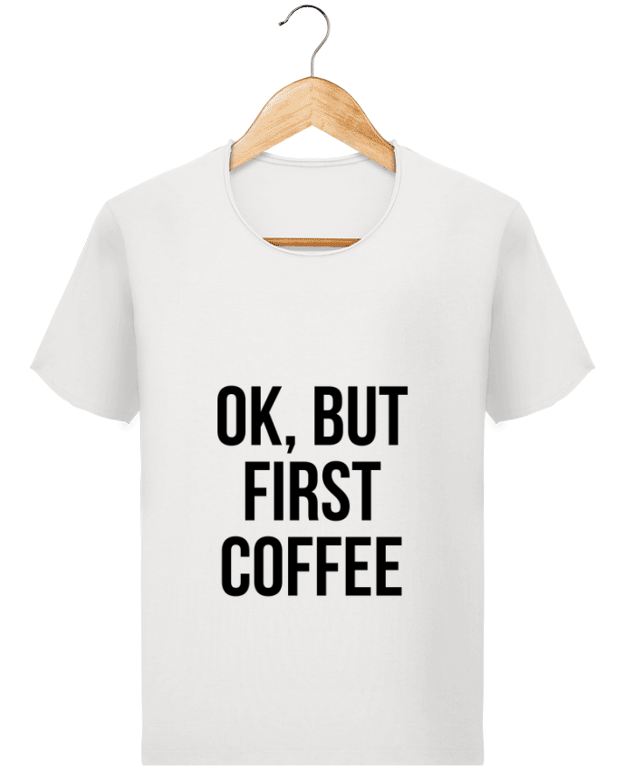  T-shirt Homme vintage Ok, but first coffee par Bichette