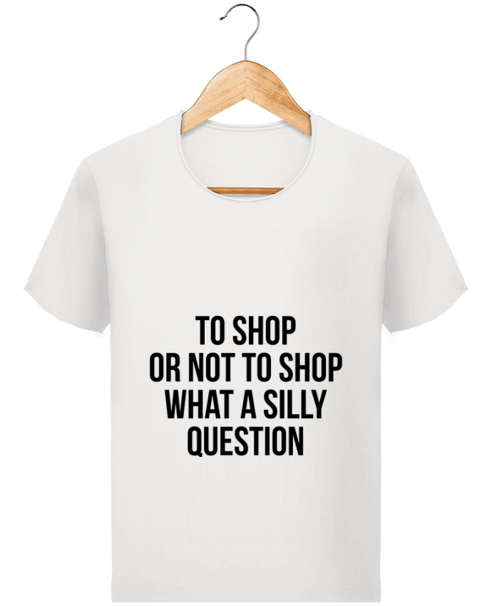  T-shirt Homme vintage To shop or not to shop what a silly question par Bichette