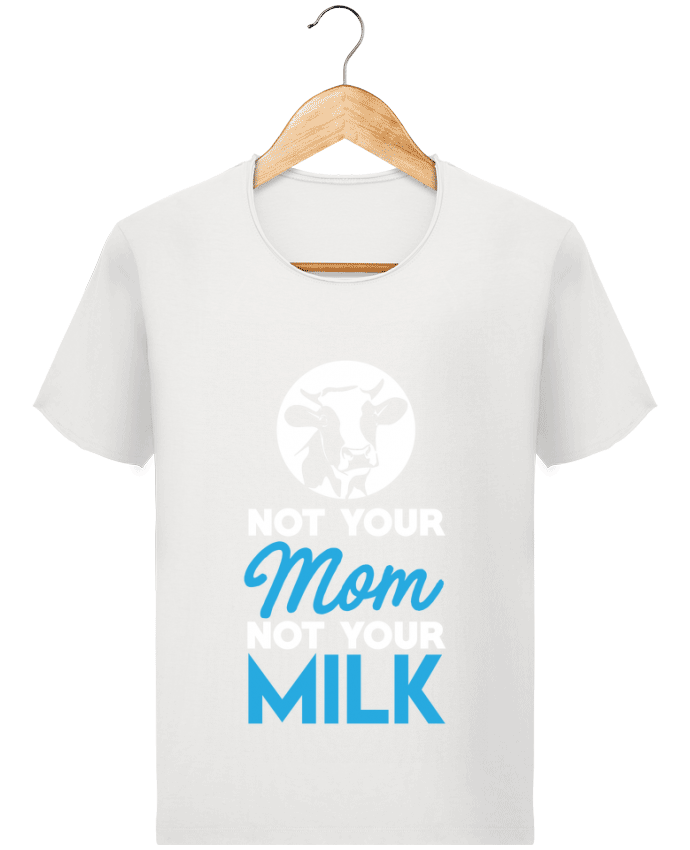  T-shirt Homme vintage Not your mom not your milk par Bichette