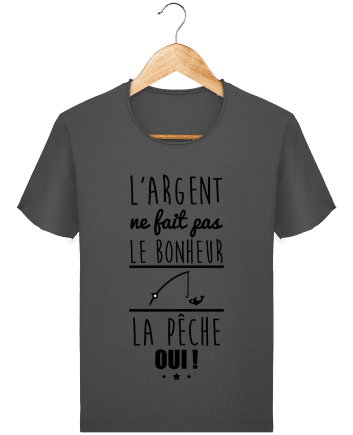 Camiseta Hombre Stanley Imagine Vintage L'argent ne fait pas le bonheur la pêche oui ! por Benichan