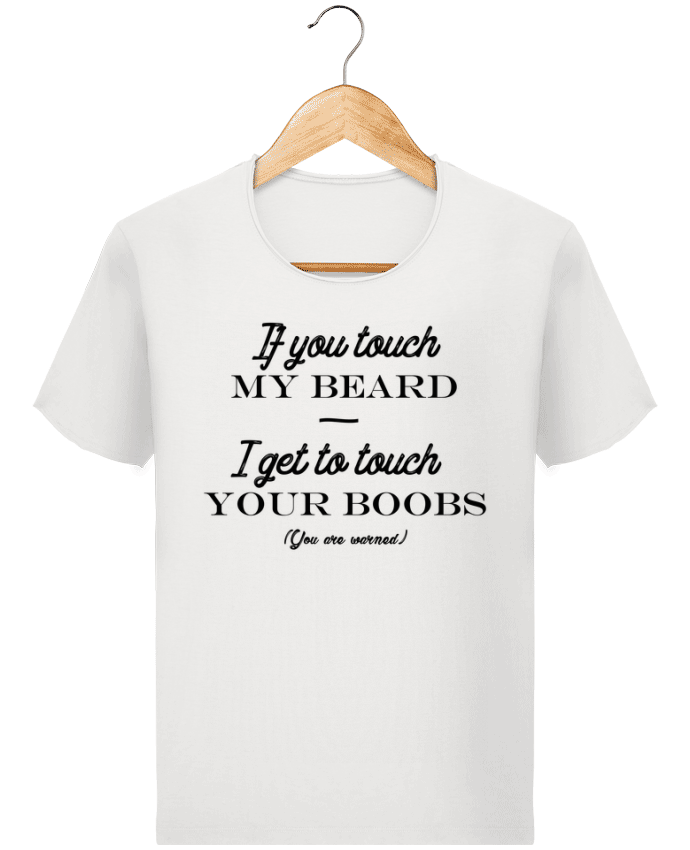  T-shirt Homme vintage If you touch my beard, I get to touch your boobs par tunetoo
