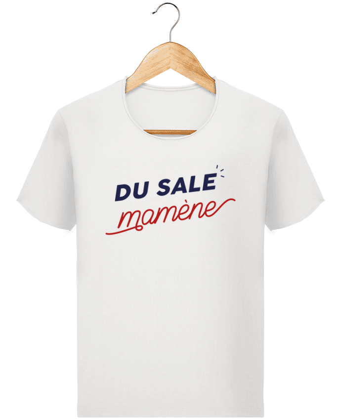  T-shirt Homme vintage du sale mamène by Ruuud par Ruuud