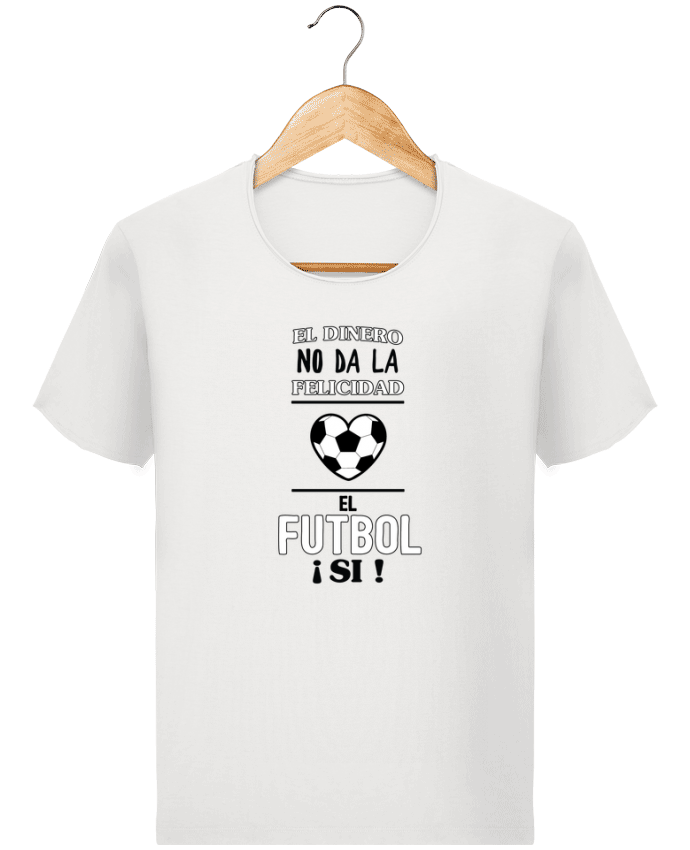 T-shirt Men Stanley Imagines Vintage El dinero no da la felicidad, el futbol si ! by tunetoo
