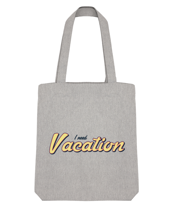 Tote Bag Stanley Stella I need vacation by tunetoo 