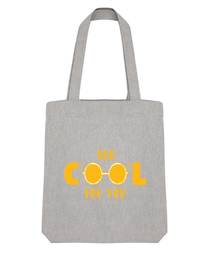 Tote Bag Stanley Stella Too cool for you by tunetoo 