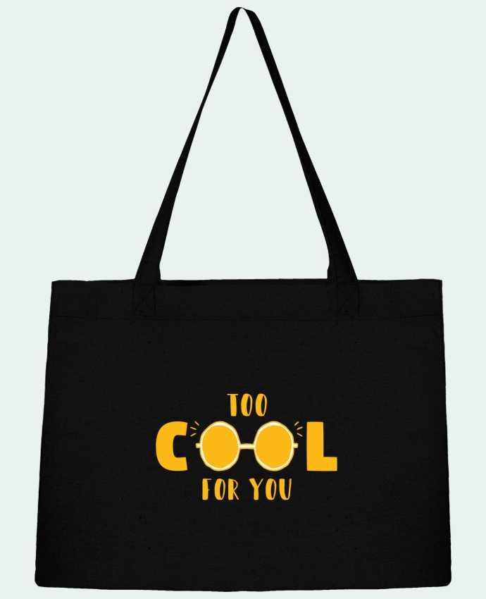 Shopping tote bag Stanley Stella Too cool for you by tunetoo