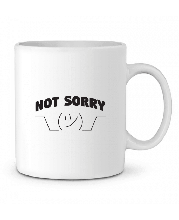 Ceramic Mug Not sorry by tunetoo