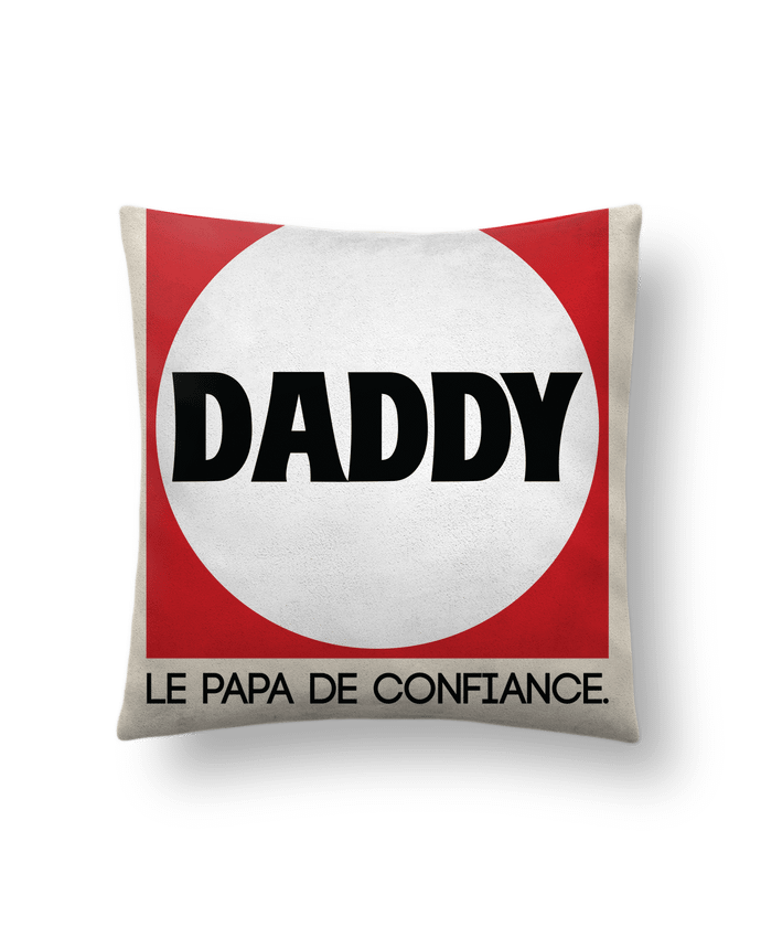 Coussin suédine DADDY LE PAPA DE CONFIANCE par PTIT MYTHO