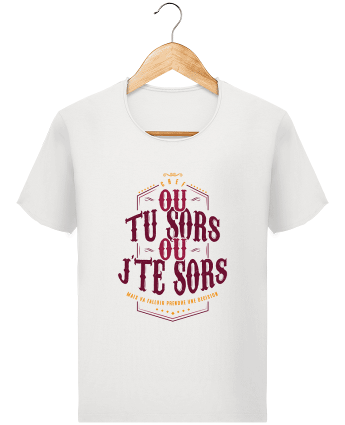  T-shirt Homme vintage Ou tu sors ou jte sors par PTIT MYTHO