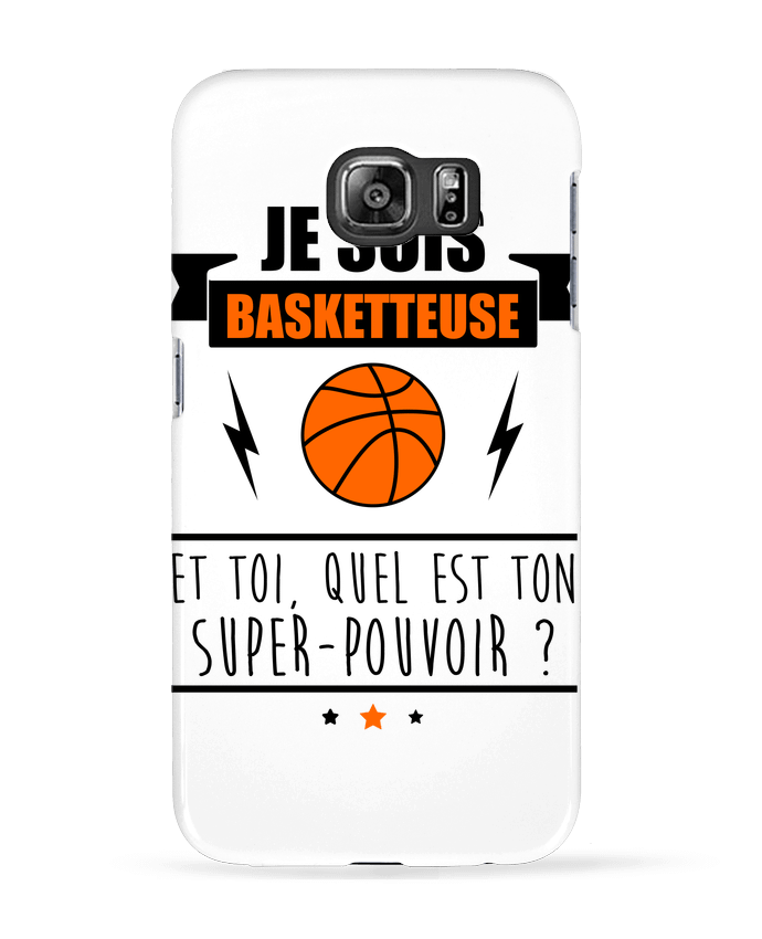 Coque Samsung Galaxy S6 Je suis basketteuse et toi, quel est ton super-pouvoir ? - Benichan