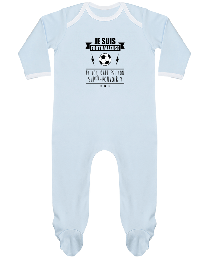 Body Pyjama Bébé Je suis footballeuse et toi, quel est ton super-pouvoir ? par Benichan