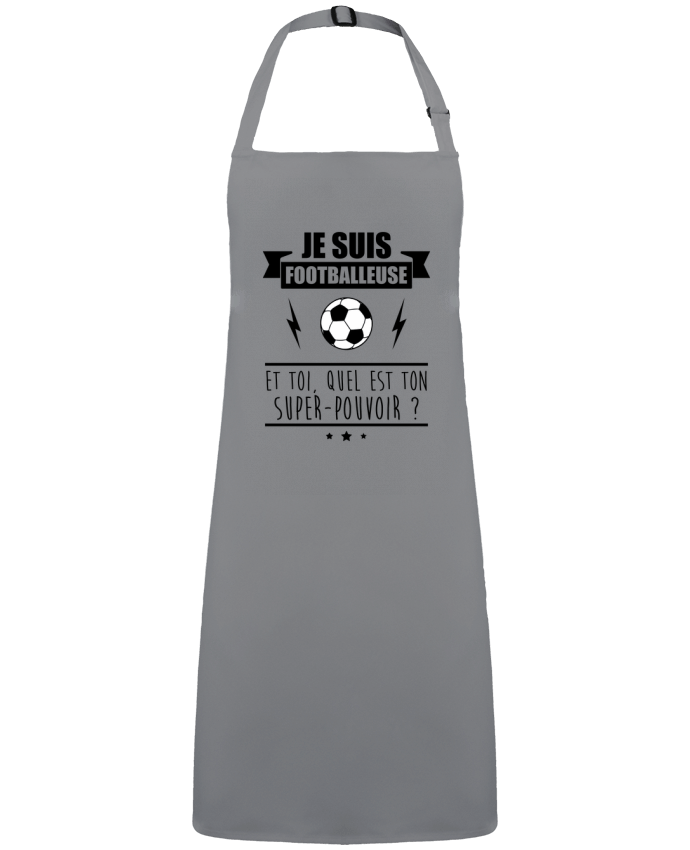 Tablier Je suis footballeuse et toi, quel est ton super-pouvoir ? par  Benichan