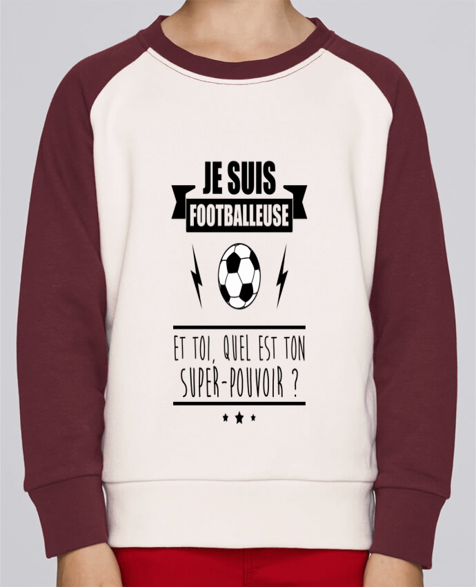 Sweatshirt Kids Round Neck Stanley Mini Contrast Je suis footballeuse et toi, quel est ton super-pouvoir ? by Benichan