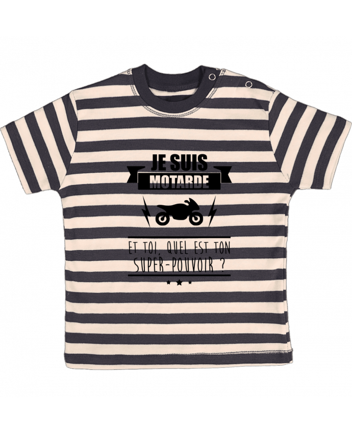Camiseta Bebé a Rayas Je suis motarde et toi, quel est ton super-pouvoir ? por Benichan